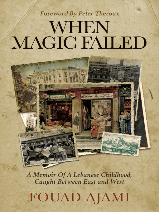 Title details for When Magic Failed by Fouad Ajami - Available